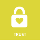 Trust - You can trust us implicitly to protect your confidentiality, and to provide you with advice which serves your best financial interests.